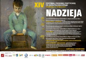 Read more about the article Za tydzień XIV Festiwal Piosenki Poetyckiej im. Jacka Kaczmarskiego „Nadzieja”