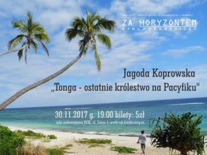 Read more about the article Czwartek, RCK, „Za Horyzontem”/ spotkanie z podróżniczką Jagodą Koprowską, godz. 19, bilety 5 zł
