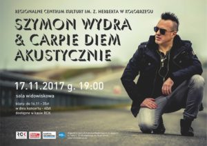 Read more about the article Piątek, koncert Szymona Wydry & Carpe Diem, godz. 19, bilety 35/40 zł