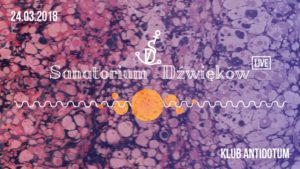 Read more about the article Sobota, klub Antidotum, Sanatorium Dźwięków, godz. 22, wstęp wolny