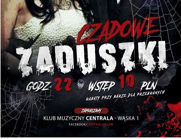 You are currently viewing Środa, klub Centrala, Czadowe Zaduszki, godz. 22, wstęp wolny