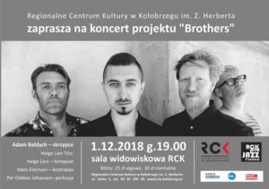 Read more about the article Sobota, RCK, koncert projektu „Brothers”, godz. 19, bilety 25zł/30zł