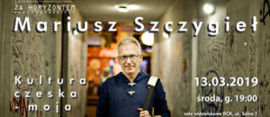 Read more about the article ODWOŁANE: Środa, RCK, spotkanie z Mariuszem Szczygłem, godz. 19, bilety 5 zł