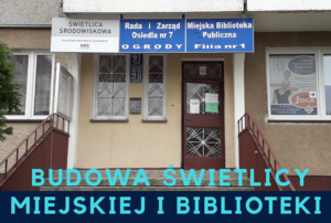 Read more about the article Konsultacje w sprawie budowy świetlicy na osiedlu Ogrody. Wstęp wolny