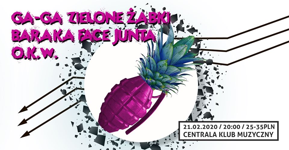 You are currently viewing Piątek, klub Centrala, koncert Zielone Żabki i GA-GA/Baraka Face Junta/O.K.W., godz. 20, bilety 25zł/35zł