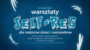 Read more about the article Sobota, Przystań Rozwoju, Self-Reg warsztaty dla rodziców, godz. 10, zapisy