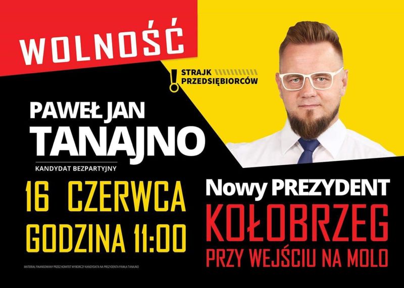 You are currently viewing Paweł Tanajno, kandydat na prezydenta RP jutro przyjedzie do Kołobrzegu