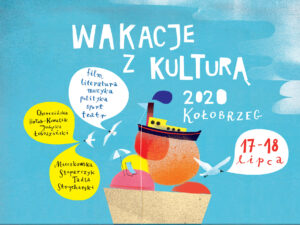 Read more about the article 17-18 lipca, bulwar Szymańskiego/RCK, Wakacje z kulturą, wstęp wolny