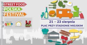 Read more about the article 21-23 sierpnia, przy stadionie, Street Food Festival, wstęp wolny