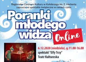 Read more about the article ONLINE: 6 grudnia, Poranki Młodego Widza, spektakl „Elfy Trzy”