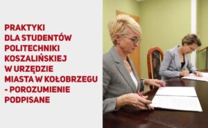 Read more about the article Studenci będą mogli odbywać praktyki w kołobrzeskim Urzędzie Miasta