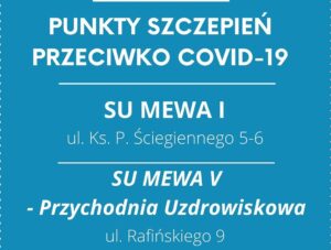 Read more about the article Punkty szczepień przeciwko COVID-19 w Mewie I i Mewie V. Od 1 lutego można się rejestrować (szczegóły)