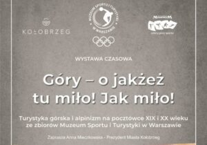 Read more about the article 13 marca – 9 maja, MOSiR, wystawa fotograficzna „Góry – o jakże tu miło! Jak miło!”