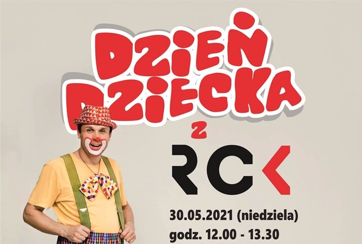 You are currently viewing 30 maja, Dzień Dziecka, RCK, godz. 12, wstęp wolny