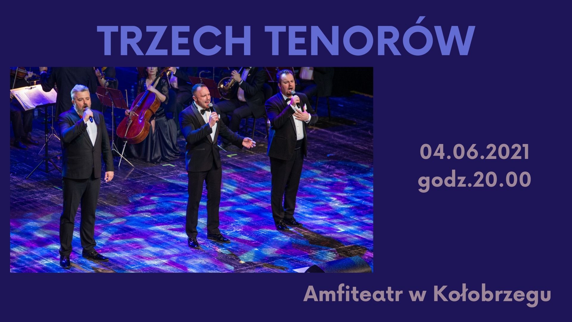 You are currently viewing 4 czerwca, amfiteatr, Koncert Trzech Tenorów, godz. 20, bilety 50 zł/25 zł