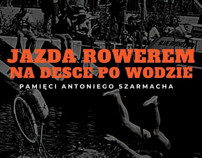 You are currently viewing Zapisy na 22. zawody w jeździe rowerem po desce na wodzie