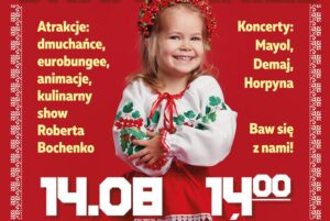 Read more about the article 14 sierpnia, Przećmino, Festiwal Kultury Polsko-Ukraińskiej, godz. 14, wstęp wolny
