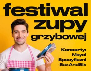 Read more about the article W sobotę (7.08) Festiwal Zupy Grzybowej w Grzybowie