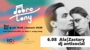 Read more about the article 6 sierpnia, scena plenerowa RCK, koncert Ala|Zastary, dj Antisocial, godz. 20, wstęp wolny