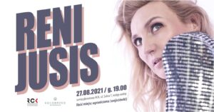 Read more about the article 27 sierpnia, scena plenerowa RCK, koncert RENI JUSIS, godz. 19, wstęp wolny