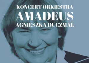 Read more about the article 10 października, RCK, koncert orkiestry polskiego radia AMADEUS, godz. 18, bilety 40 zł
