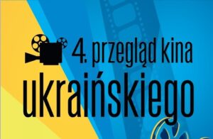 Read more about the article Przegląd Kina Ukraińskiego. Wstęp na seanse jest bezpłatny