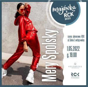 Read more about the article 1 maja, scena plenerowa RCK, Mery Spolsky (koncert), godz. 19, wstęp wolny
