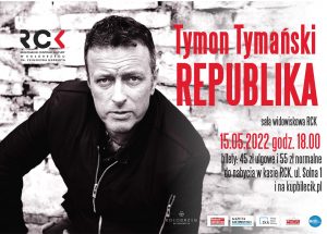 Read more about the article 15 maja, RCK, Tymon Tymański „Republika”, godz. 18, bilety 55 zł