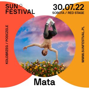Read more about the article MATA (m.in. „Patointeligencja” „100 dni do matury” czy „Kiss Cam”) wystąpi podczas Sun Festival w Kołobrzegu