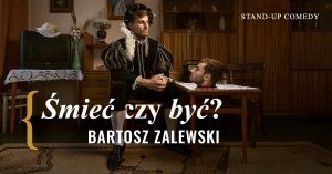 Read more about the article Stand-up w Centrali: Bartosz Zalewski w programie „Śmieć czy być?”