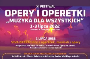 Read more about the article 1-3 lipca, amfiteatr, XI Festiwal opery i operetki (m.in. Małgorzata Walewska i Opera na Zamku), bilety