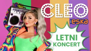 Read more about the article 7 lipca, amfiteatr, koncert CLEO, godz. 20, bilety 80 zł