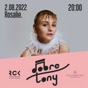 Read more about the article 2 sierpnia, RCK, koncert Rosalie, godz. 20, wstęp wolny