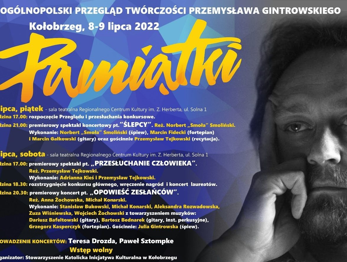 You are currently viewing 8-9 lipca, RCK, Przegląd Twórczości Przemysława Gintrowskiego „PAMIĄTKI”, wstęp wolny