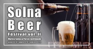 Read more about the article 5-7 sierpnia, Marina Solna, Solna Beer Festiwal vol.2, wstęp wolny