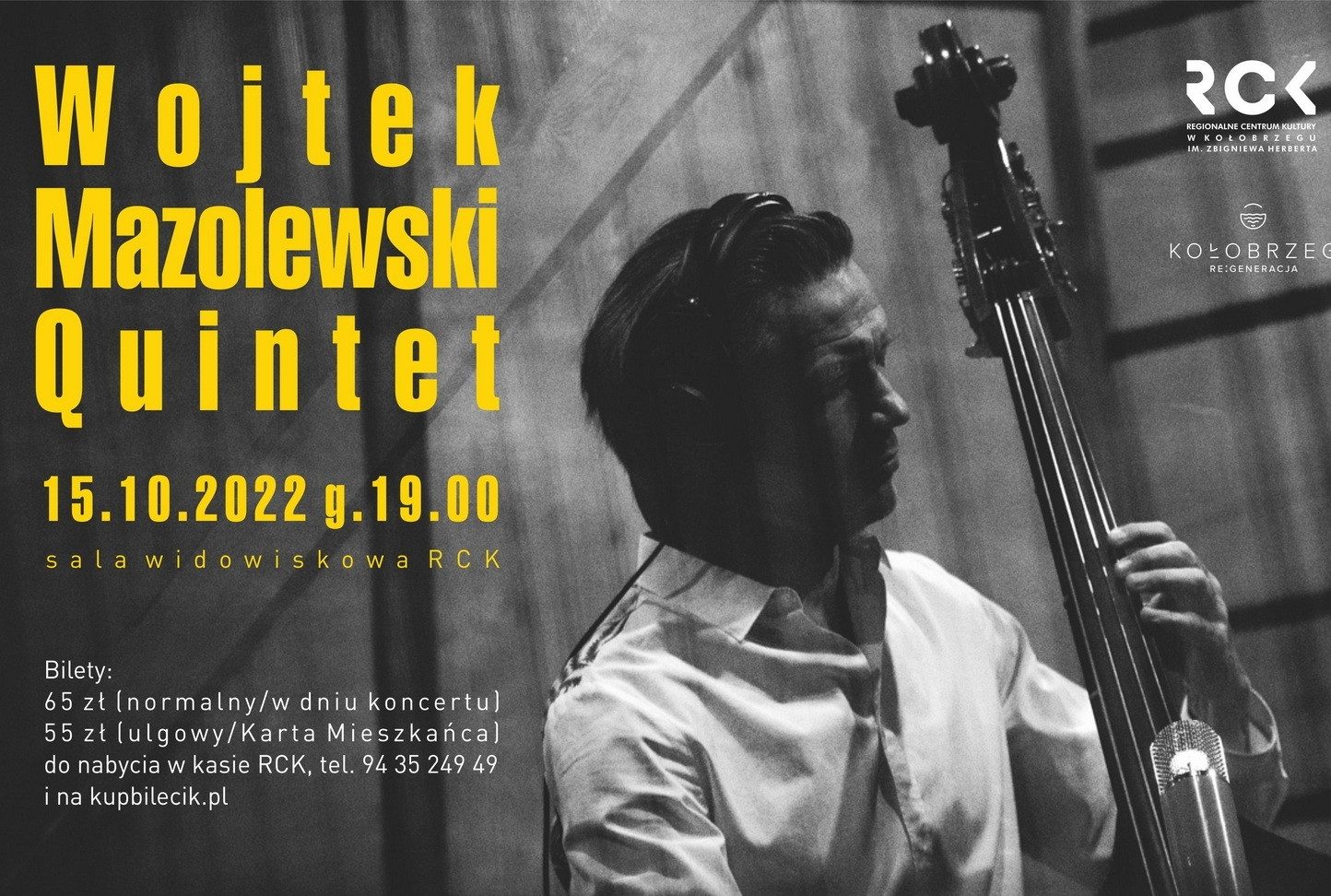 You are currently viewing 15 października, RCK, koncert zespołu Wojtek Mazolewski Quintet, godz. 19, bilety 65 zł
