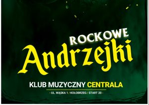Read more about the article 26 listopada, klub Centrala, Rockowe Andrzejki, godz. 20, bilety 20 zł