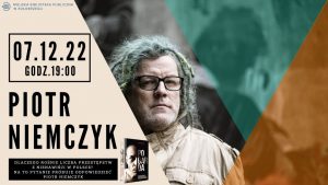 Read more about the article 7 grudnia, biblioteka, spotkanie z Piotrem Niemczykiem, godz. 19, wstęp wolny