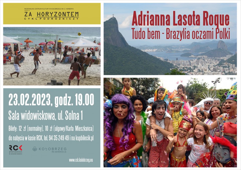You are currently viewing 23 lutego, RCK, „Za horyzontem”: „Tudo bem-Brazylia oczami Polki”, godz. 19, bilety 12 zł