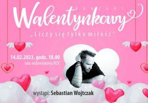 Read more about the article 14 lutego, RCK, koncert: Sebastian Wojtczak „Liczy się tylko miłość”, godz. 18, bilety 40 zł