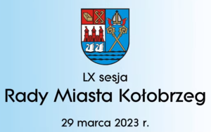 Read more about the article NA ŻYWO: LX sesja Rady Miasta (zakończona, zapis wideo)