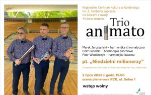 Read more about the article 2 lipca, RCK, koncert „Niedzielni milionerzy”, godz. 19, wstęp wolny
