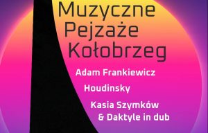 Read more about the article 8 lipca, Pomnik Zaślubin z Morzem, Muzyczne Pejzaże (koncert), godz. 20, wstęp wolny