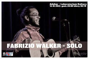 Read more about the article 14 października, Adebar, koncert Fabrizio Walker, godz. 20, bilety 30 zł