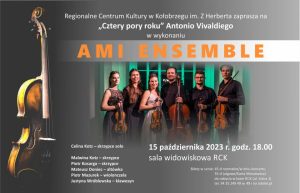 Read more about the article 15 października, RCK, „Cztery pory roku” w wykonaniu AMI ENSEMBLE, godz. 18, bilety 45 zł