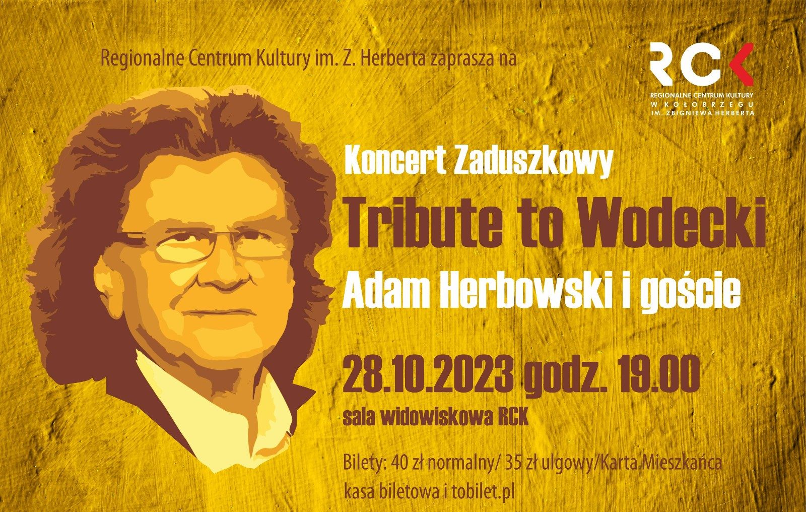 You are currently viewing 28 października, RCK, Koncert Zaduszkowy „Tribute to Wodecki”, godz. 19, bilety 40 zł