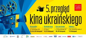 Read more about the article 14-15 listopada V Przegląd Kina Ukraińskiego 2023. Wstęp wolny