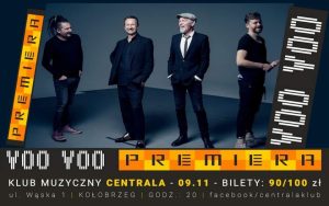Read more about the article 9 listopada, klub Centrala, koncert VooVoo, godz. 20, bilety od 90 zł