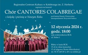 Read more about the article 12 stycznia, RCK, koncert chóru Cantores Colabregae, godz. 18, bilet normalny 15 zł,
