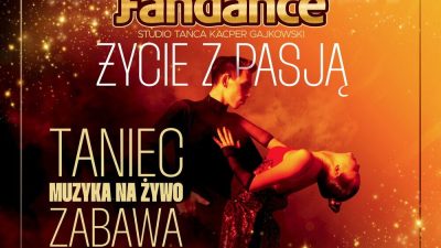 19 marca, RCK, Wielka gala Fandance – Życie z Pasją, godz.  18, bilety